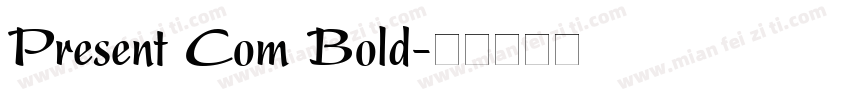Present Com Bold字体转换